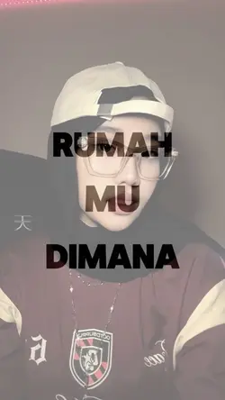 RUMAH MU DIMANA