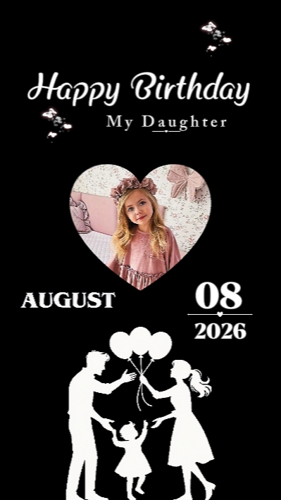 B'DAY DAUGHTER 8 AUG