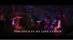 For once in my life 