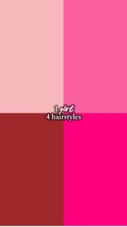 1 girl 4 hairstyle