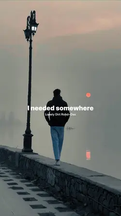 i needed somewhere