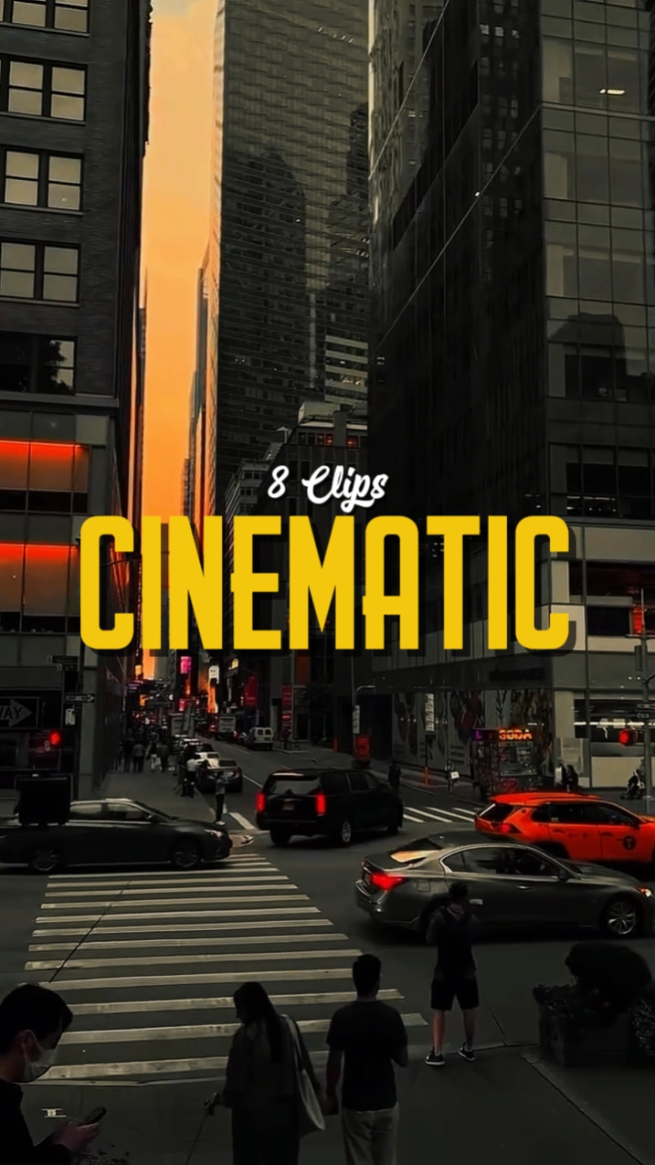 8 CLIPS CINEMATIC