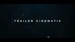 TRAILER CINEMATIC