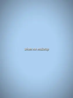 when no make up