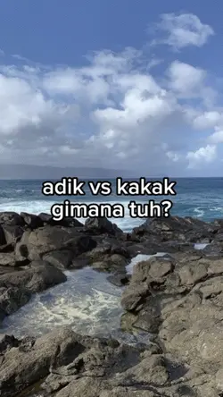 ADIK VS KAKAK