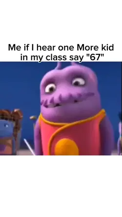 My class say" 67 "