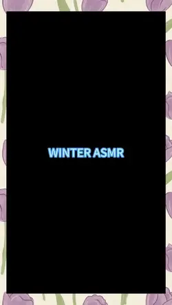 winter asmr