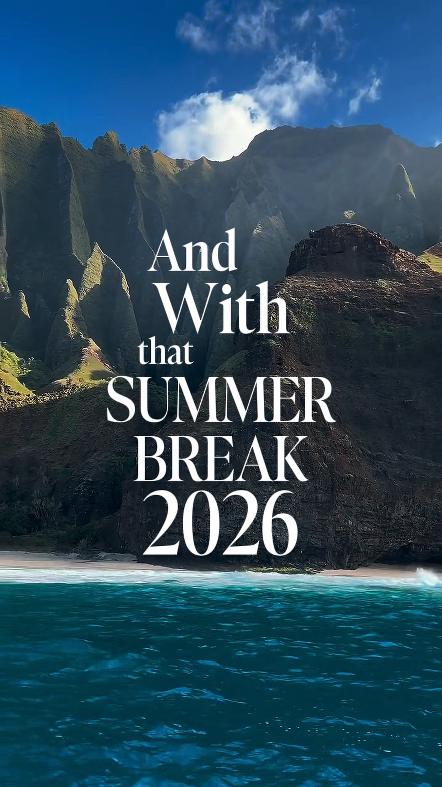 Summer Break 2026