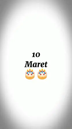 10 Maret ultah