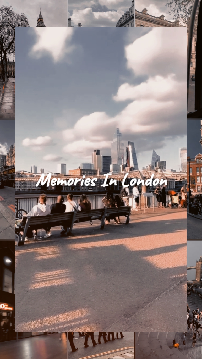Memories In London