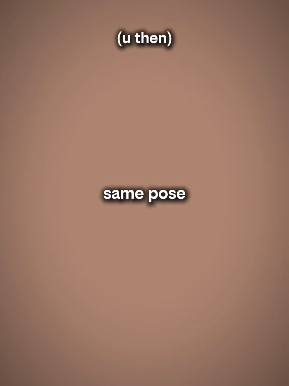 même pose