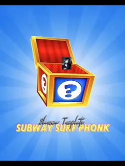 SUBWAY SURF PHONK