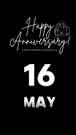 16 MAY ANNIVERSARY 