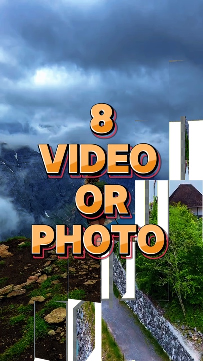 8 video or photo 
