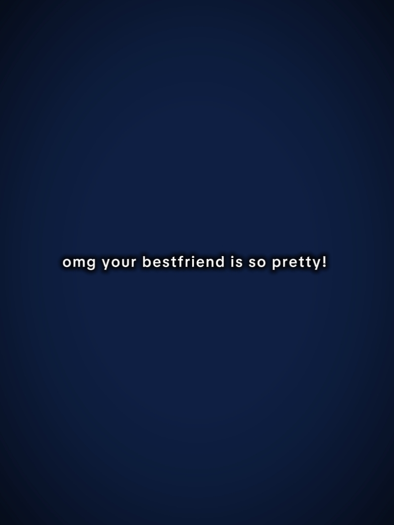 besfriend is pretty