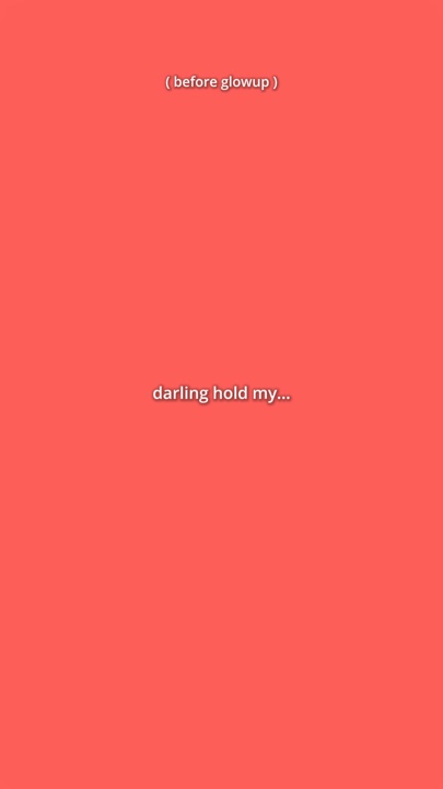 darling hold my