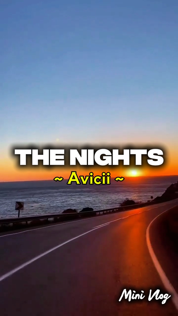 The Nights - Avicii