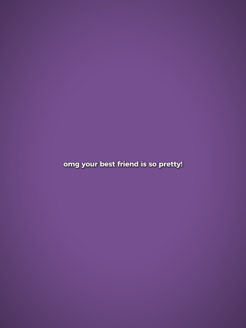 omg your best friend