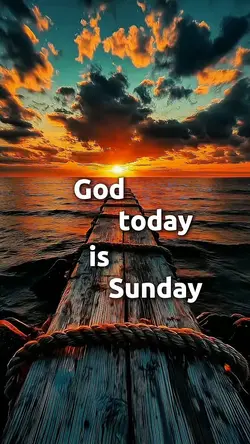TODAY SUNDAY GOD