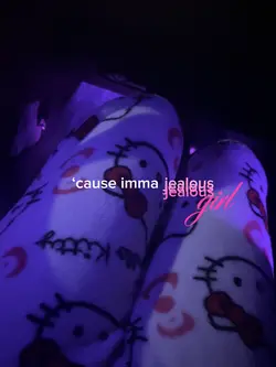 Jealous.
