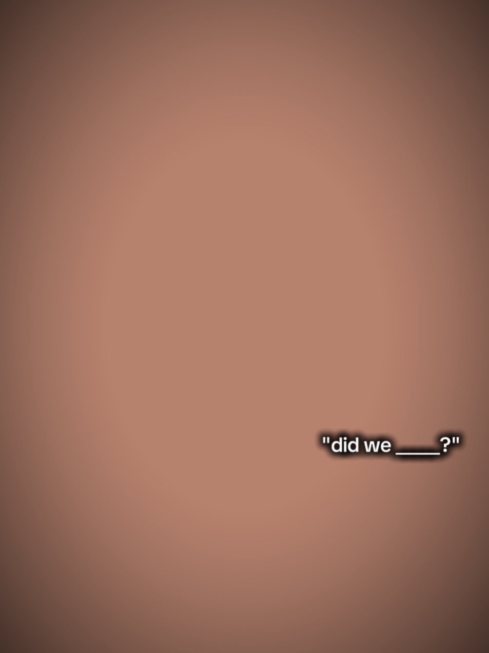 Avons-nous _ _ _? 