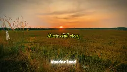 Music chill story 