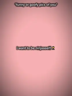 Iwanttobeninja