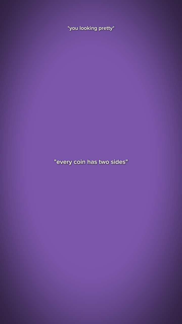 coin has two sides