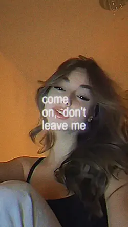 Come on, don’t leave