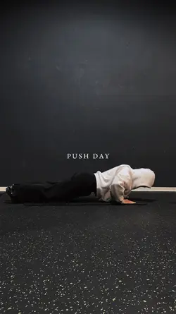 PUSH DAY