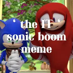 KNUCKLES AND SONIC !