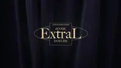 °•EXTRAL - JENNIE