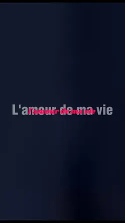 l'amour de ma vie 