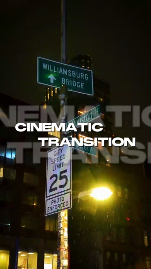 Cinematic Transition