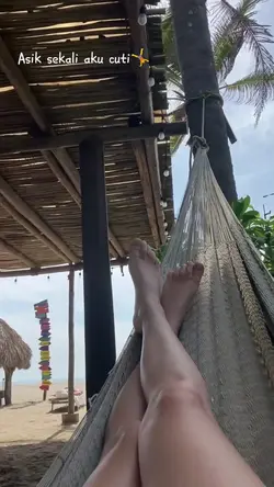 Asik sekali aku cuti