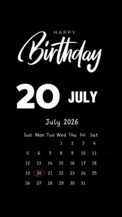 BIRTHDAY 20 JULY