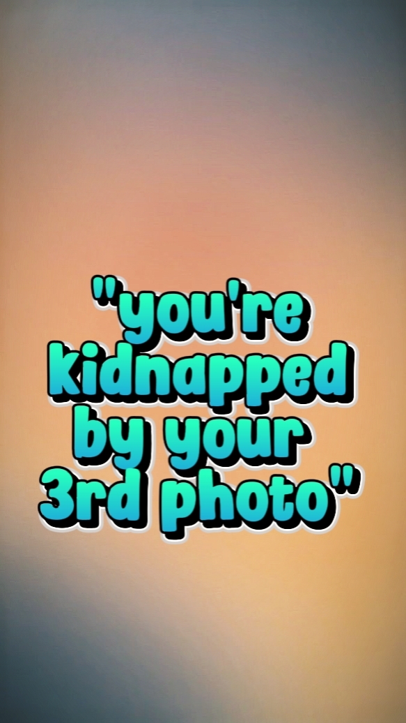 YOU'RE KIDNAP