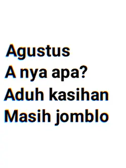 Agustus A nya apa?