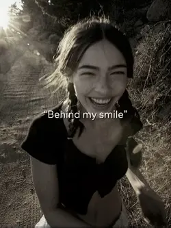 Behind my smile 