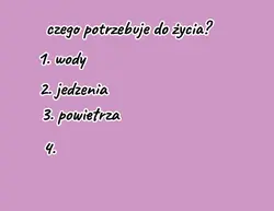 czego potrzebuje?