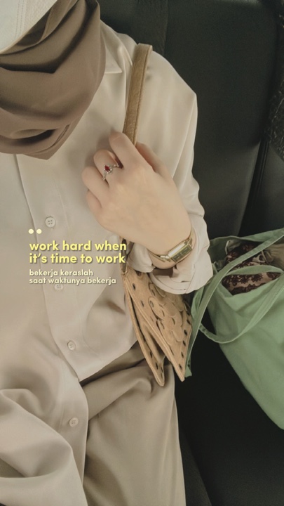 Work hard when it’s