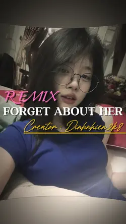 FORGET ABOUT HER 