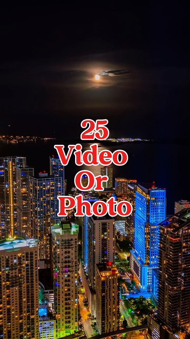 25 Video O Foto