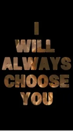 WILL CHOOSE U