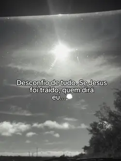 Desconfio de tudo🧏🏻‍♀️