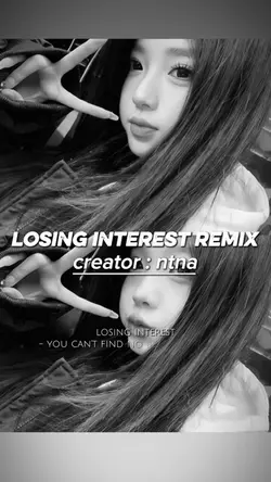 LOSING INTERST