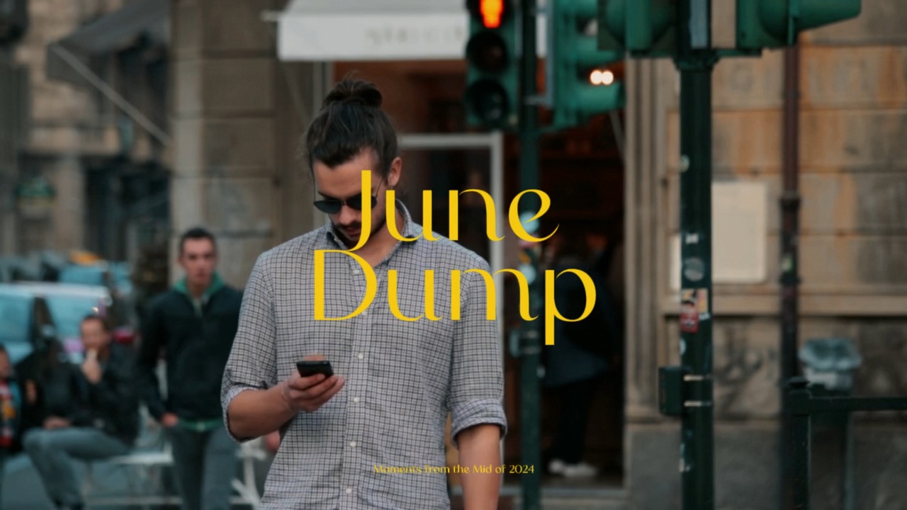 Cinematic June Dump