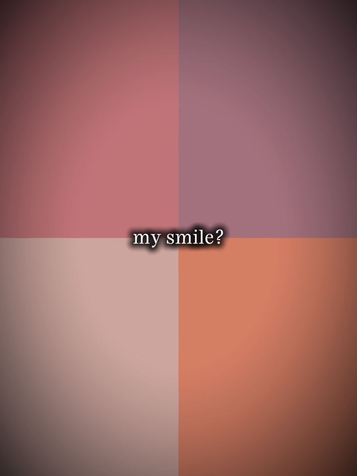 Sourire?