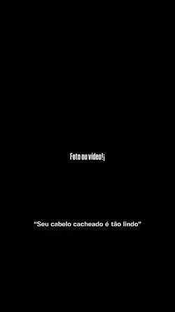 Seu cabelo é lindo 