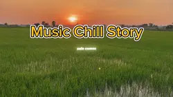 Music Chill Story
